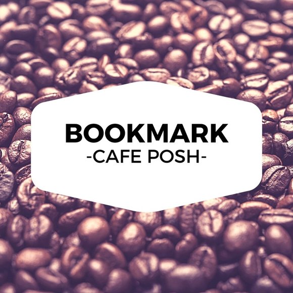 Bookmark Cafe Posh! - Picture 1 of 1